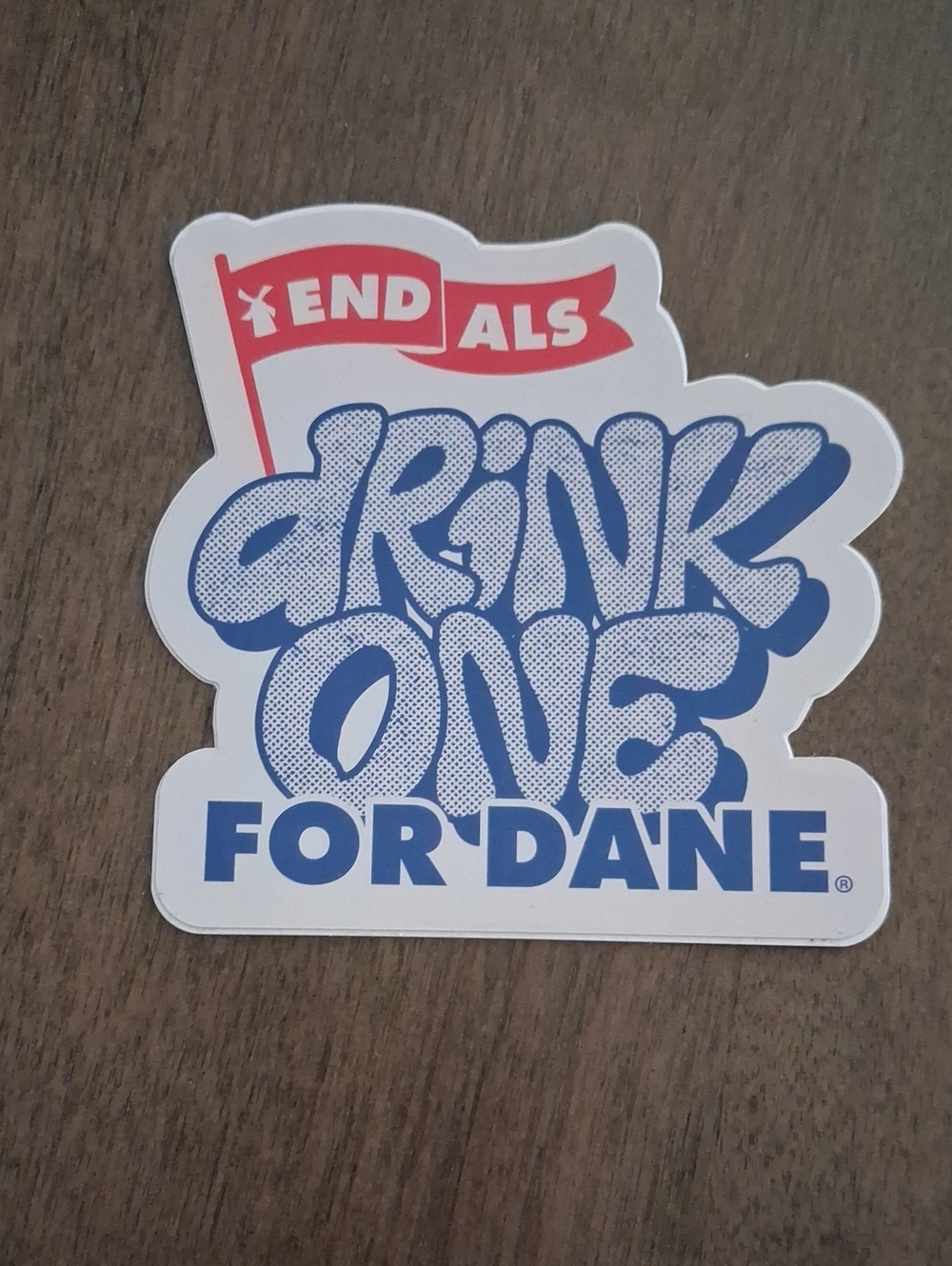 Dutch Bros Blue, White & Red 'Drink One For Dane' Sticker